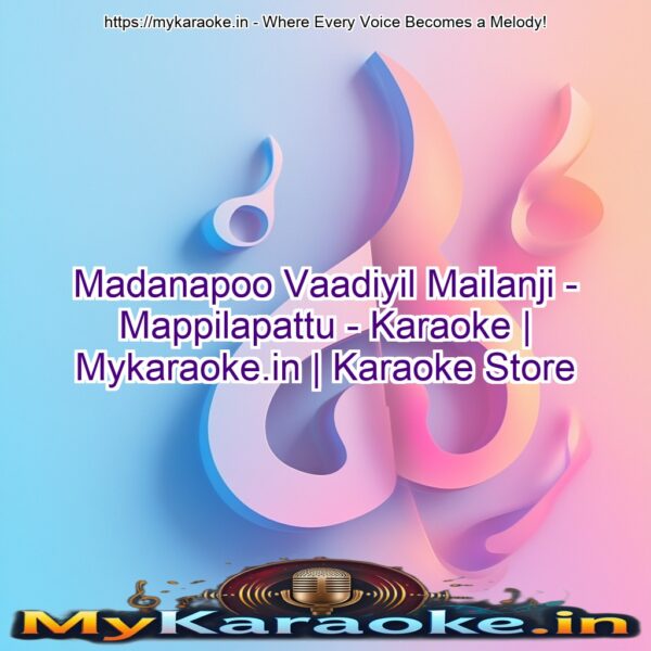 Madanapoo Vaadiyil Mailanji - Mappilapattu - Karaoke | Mykaraoke.in | Karaoke Store