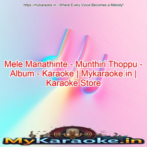 Mele Manathinte - Munthiri Thoppu - Album - Karaoke | Mykaraoke.in | Karaoke Store