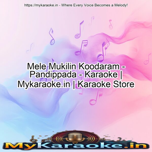 Mele Mukilin Koodaram - Pandippada - Karaoke | Mykaraoke.in | Karaoke Store