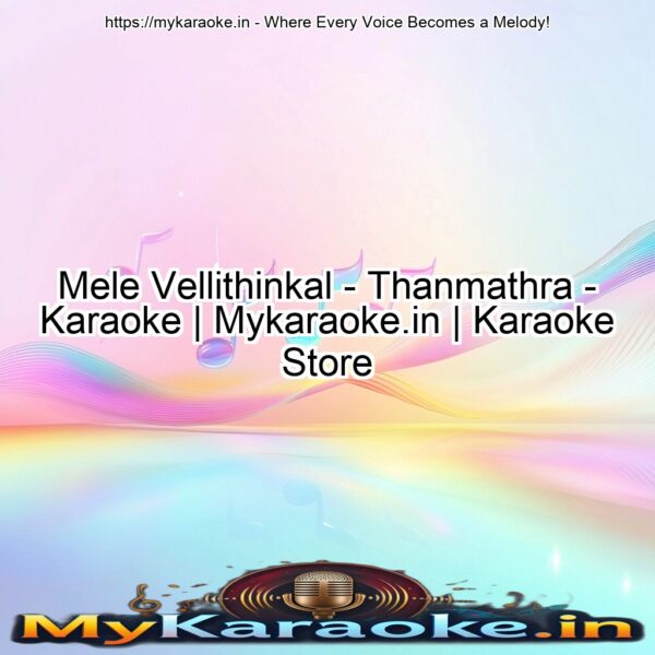 Mele Vellithinkal - Thanmathra - Karaoke | Mykaraoke.in | Karaoke Store