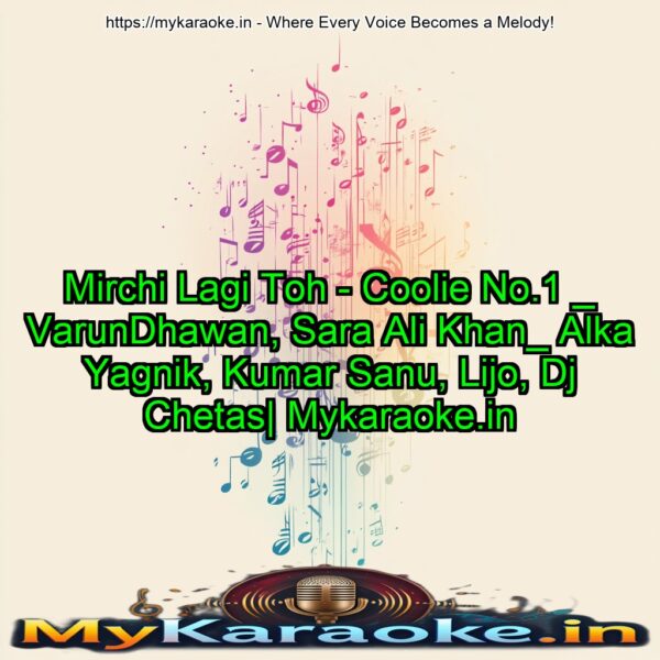 Mirchi Lagi Toh - Coolie No.1 _ VarunDhawan, Sara Ali Khan_ Alka Yagnik, Kumar Sanu, Lijo, Dj Chetas| Mykaraoke.in