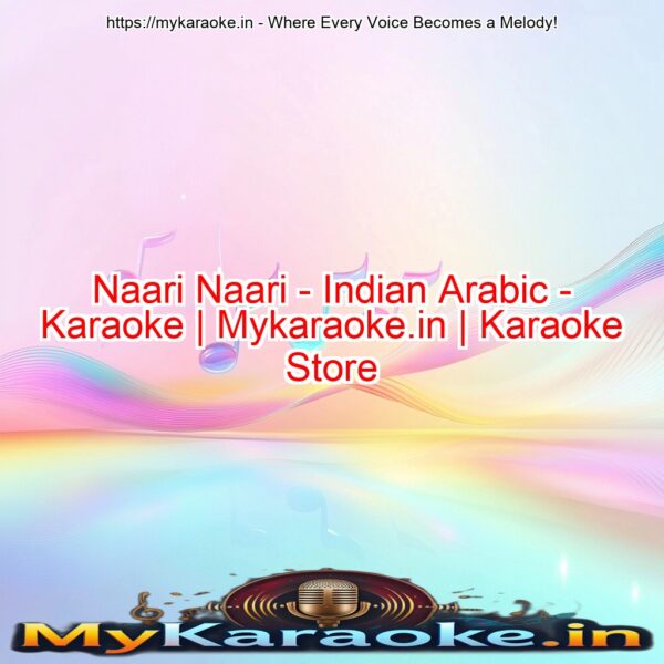 Naari Naari - Indian Arabic - Karaoke | Mykaraoke.in | Karaoke Store