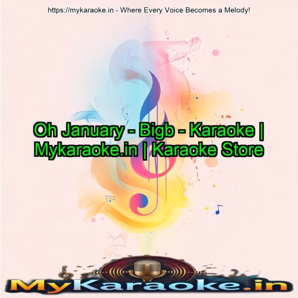 Oh January - Bigb - Karaoke | Mykaraoke.in | Karaoke Store