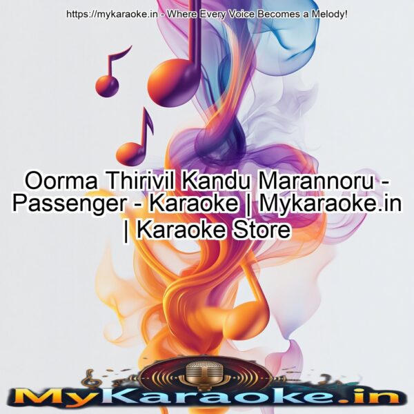 Oorma Thirivil Kandu Marannoru - Passenger - Karaoke | Mykaraoke.in | Karaoke Store