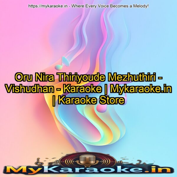 Oru Nira Thiriyoude Mezhuthiri - Vishudhan - Karaoke | Mykaraoke.in | Karaoke Store