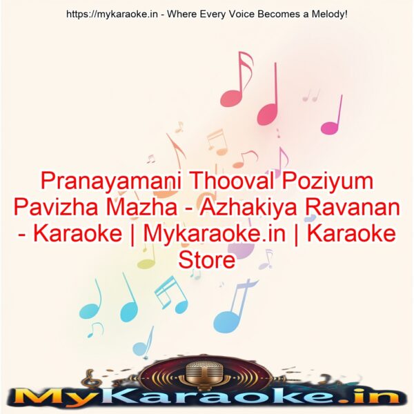 Pranayamani Thooval Poziyum Pavizha Mazha - Azhakiya Ravanan - Karaoke | Mykaraoke.in | Karaoke Store