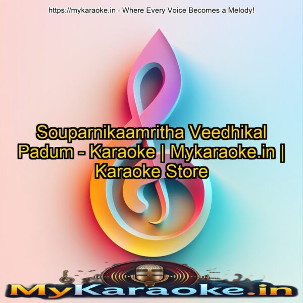 Souparnikaamritha Veedhikal Padum - Karaoke | Mykaraoke.in | Karaoke Store