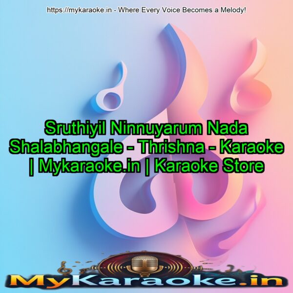 Sruthiyil Ninnuyarum Nada Shalabhangale - Thrishna - Karaoke | Mykaraoke.in | Karaoke Store