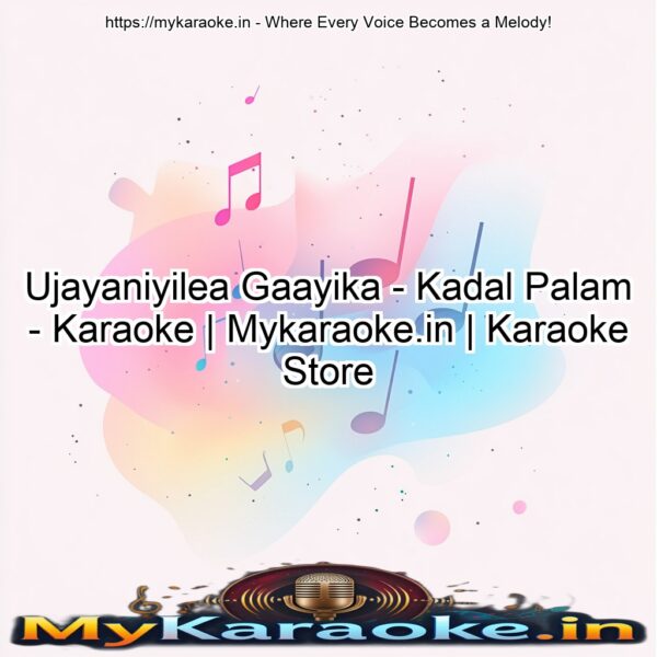 Ujayaniyilea Gaayika - Kadal Palam - Karaoke | Mykaraoke.in | Karaoke Store