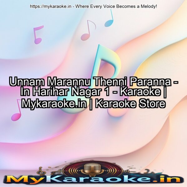 Unnam Marannu Thenni Paranna - In Harihar Nagar 1 - Karaoke | Mykaraoke.in | Karaoke Store