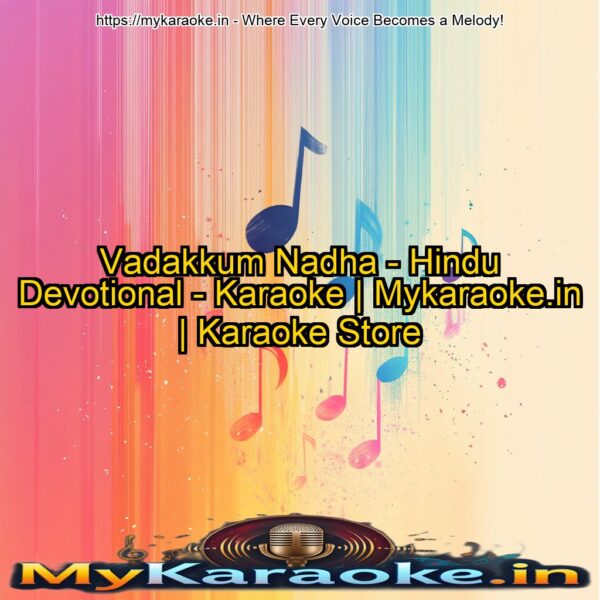 Vadakkum Nadha - Hindu Devotional - Karaoke | Mykaraoke.in | Karaoke Store