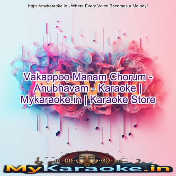 Vakappoo Manam Chorum - Anubhavam - Karaoke | Mykaraoke.in | Karaoke Store