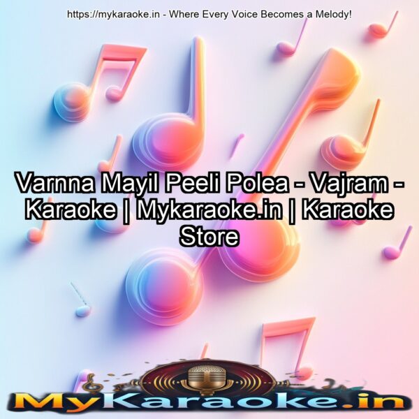 Varnna Mayil Peeli Polea  - Vajram - Karaoke | Mykaraoke.in | Karaoke Store