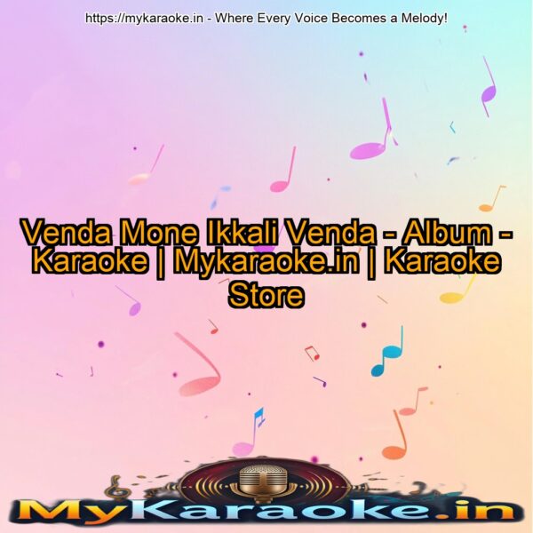 Venda Mone Ikkali Venda - Album - Karaoke | Mykaraoke.in | Karaoke Store