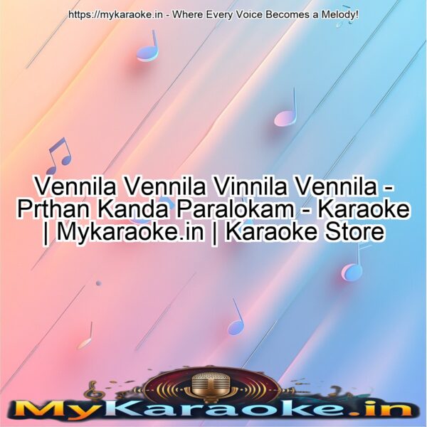 Vennila Vennila Vinnila Vennila  - Prthan Kanda Paralokam - Karaoke | Mykaraoke.in | Karaoke Store