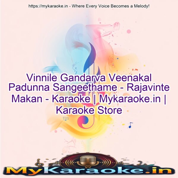 Vinnile Gandarva Veenakal Padunna Sangeethame  - Rajavinte Makan - Karaoke | Mykaraoke.in | Karaoke Store