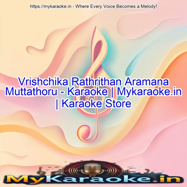 Vrishchika Rathrithan Aramana Muttathoru - Karaoke | Mykaraoke.in | Karaoke Store