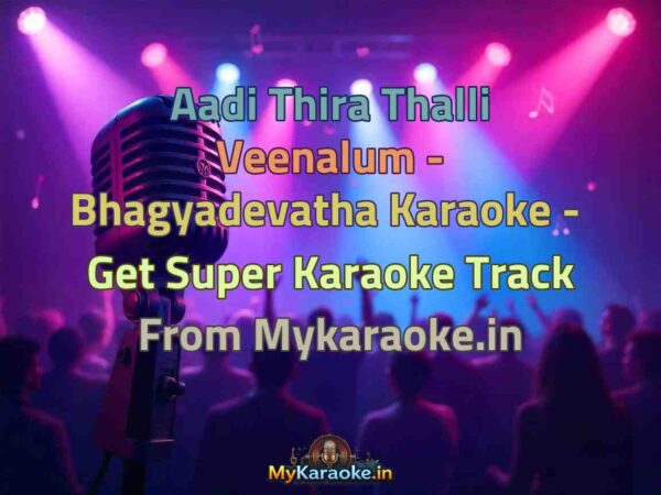 Aadi Thira Thalli Veenalum - Bhagyadevatha  Karaoke - Get Super Karaoke Track from Mykaraoke.in