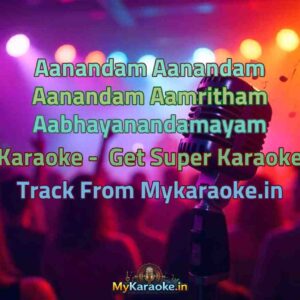 Aanandam Aanandam Aanandam Aamritham Aabhayanandamayam  Karaoke - Get Super Karaoke Track from Mykaraoke.in