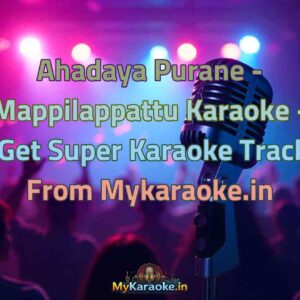 Ahadaya Purane - Mappilappattu  Karaoke - Get Super Karaoke Track from Mykaraoke.in