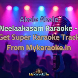Akale Akale Neelaakasam  Karaoke - Get Super Karaoke Track from Mykaraoke.in