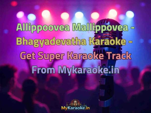 Allippoovea Mallippovea - Bhagyadevatha  Karaoke - Get Super Karaoke Track from Mykaraoke.in