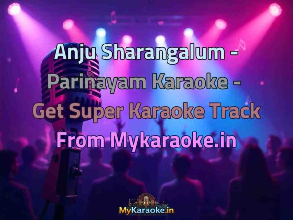 Anju Sharangalum - Parinayam  Karaoke - Get Super Karaoke Track from Mykaraoke.in