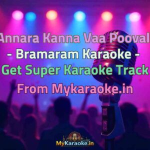 Annara Kanna Vaa Poovali - Bramaram  Karaoke - Get Super Karaoke Track from Mykaraoke.in