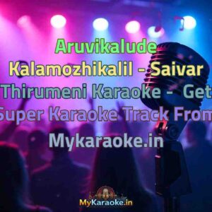 Aruvikalude Kalamozhikalil - Saivar Thirumeni  Karaoke - Get Super Karaoke Track from Mykaraoke.in