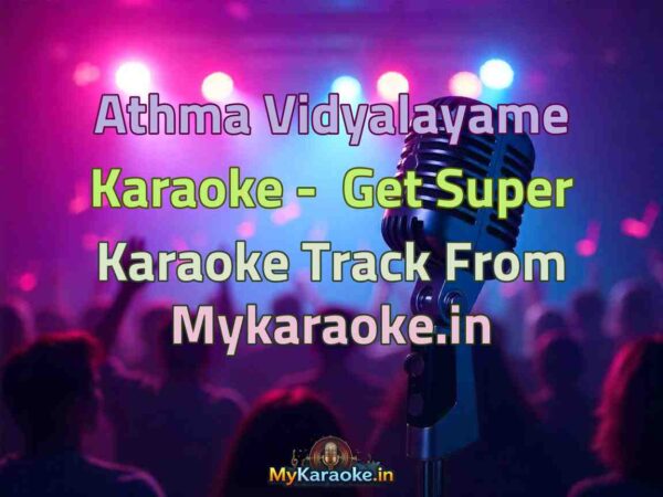 Athma Vidyalayame  Karaoke - Get Super Karaoke Track from Mykaraoke.in