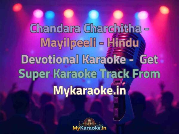 Chandara Charchitha - Mayilpeeli - Hindu Devotional  Karaoke - Get Super Karaoke Track from Mykaraoke.in