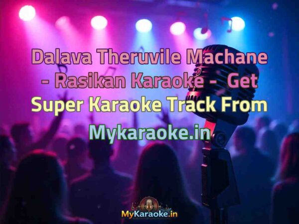 Dalava Theruvile Machane - Rasikan  Karaoke - Get Super Karaoke Track from Mykaraoke.in