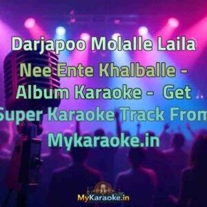 Darjapoo Molalle Laila Nee Ente Khalballe - Album  Karaoke - Get Super Karaoke Track from Mykaraoke.in