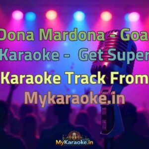 Dona Mardona - Goal  Karaoke - Get Super Karaoke Track from Mykaraoke.in