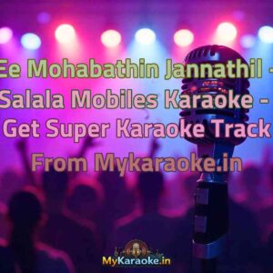 Ee Mohabathin Jannathil - Salala Mobiles  Karaoke - Get Super Karaoke Track from Mykaraoke.in