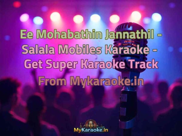 Ee Mohabathin Jannathil - Salala Mobiles  Karaoke - Get Super Karaoke Track from Mykaraoke.in