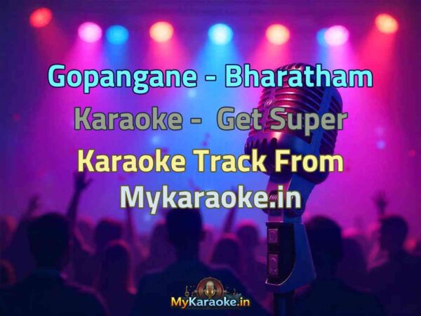 Gopangane - Bharatham  Karaoke - Get Super Karaoke Track from Mykaraoke.in