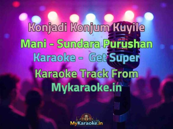 Konjadi Konjum Kuyile Mani - Sundara Purushan  Karaoke - Get Super Karaoke Track from Mykaraoke.in