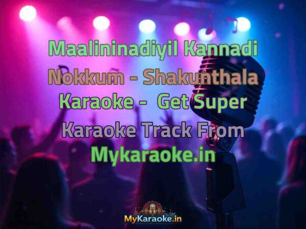 Maalininadiyil Kannadi Nokkum - Shakunthala  Karaoke - Get Super Karaoke Track from Mykaraoke.in