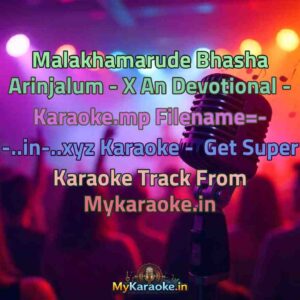 Malakhamarude Bhasha Arinjalum - X An Devotional - Karaoke.mp Filename=- -..in-..xyz  Karaoke - Get Super Karaoke Track from Mykaraoke.in