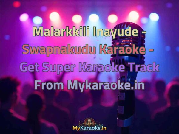 Malarkkili Inayude - Swapnakudu  Karaoke - Get Super Karaoke Track from Mykaraoke.in