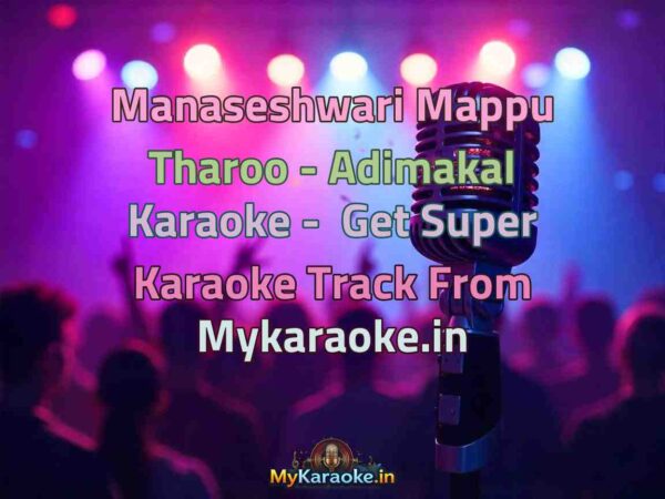 Manaseshwari Mappu Tharoo - Adimakal  Karaoke - Get Super Karaoke Track from Mykaraoke.in
