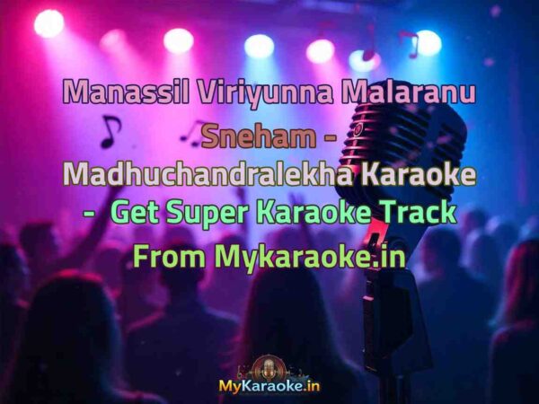 Manassil Viriyunna Malaranu Sneham - Madhuchandralekha  Karaoke - Get Super Karaoke Track from Mykaraoke.in