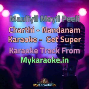 Mauliyil Mayil Peeli Charthi - Nandanam  Karaoke - Get Super Karaoke Track from Mykaraoke.in
