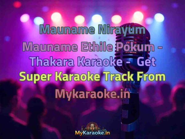 Mauname Nirayum Mauname Ethile Pokum - Thakara  Karaoke - Get Super Karaoke Track from Mykaraoke.in