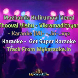 Mazhanila Kulirumayi Venal Thooval Vishu - Vikramadithyan - Karaoke (M)- -..in-..xyz  Karaoke - Get Super Karaoke Track from Mykaraoke.in