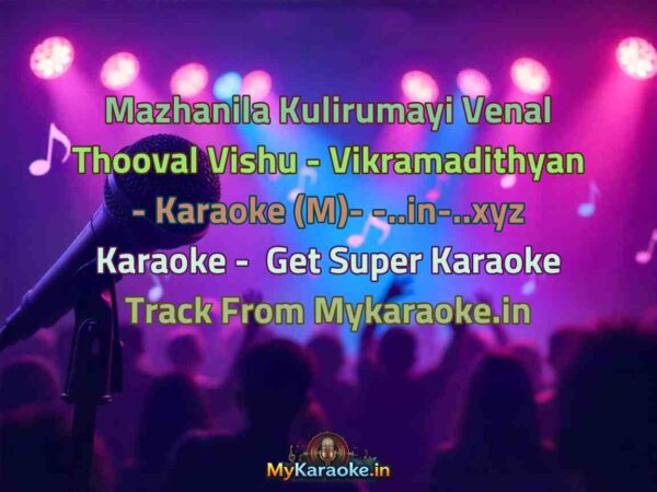 Mazhanila Kulirumayi Venal Thooval Vishu - Vikramadithyan - Karaoke (M)- -..in-..xyz  Karaoke - Get Super Karaoke Track from Mykaraoke.in