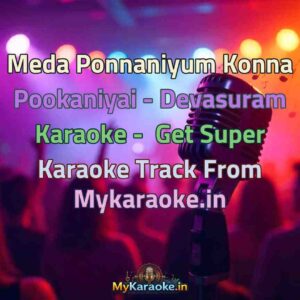 Meda Ponnaniyum Konna Pookaniyai - Devasuram  Karaoke - Get Super Karaoke Track from Mykaraoke.in