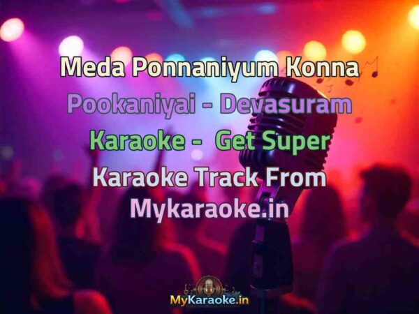 Meda Ponnaniyum Konna Pookaniyai - Devasuram  Karaoke - Get Super Karaoke Track from Mykaraoke.in
