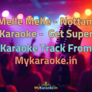 Melle Melle - Nottam  Karaoke - Get Super Karaoke Track from Mykaraoke.in